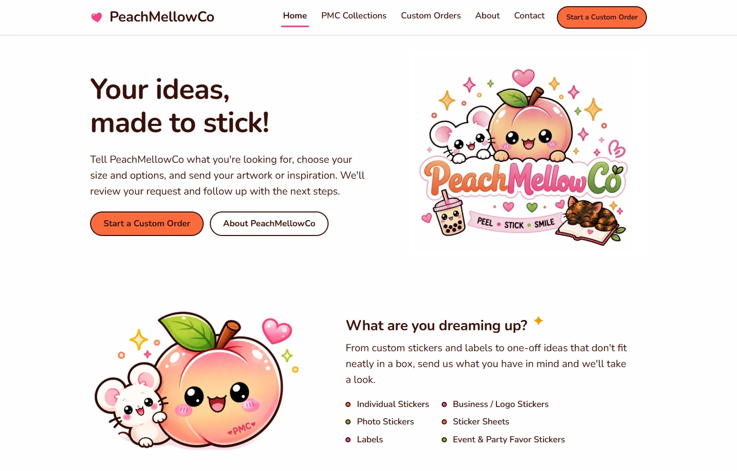 The PeachMellowCo home page: the illustrated peach logo, the headline "Your ideas, made to stick!", and a Start a Custom Order button.