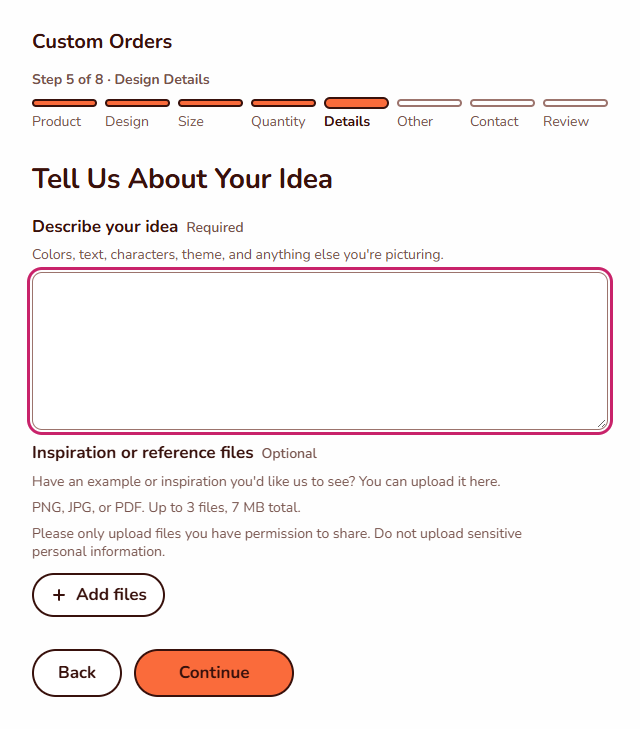 Step 5 of 8, Tell Us About Your Idea: a text box to describe the idea and an optional upload for inspiration or reference files, PNG, JPG, or PDF.