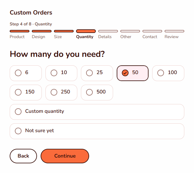 Step 4 of 8, Quantity, on a desktop screen: the question "How many do you need?" with quantities from 6 to 500, 50 selected, and choices for a custom quantity or not sure yet.