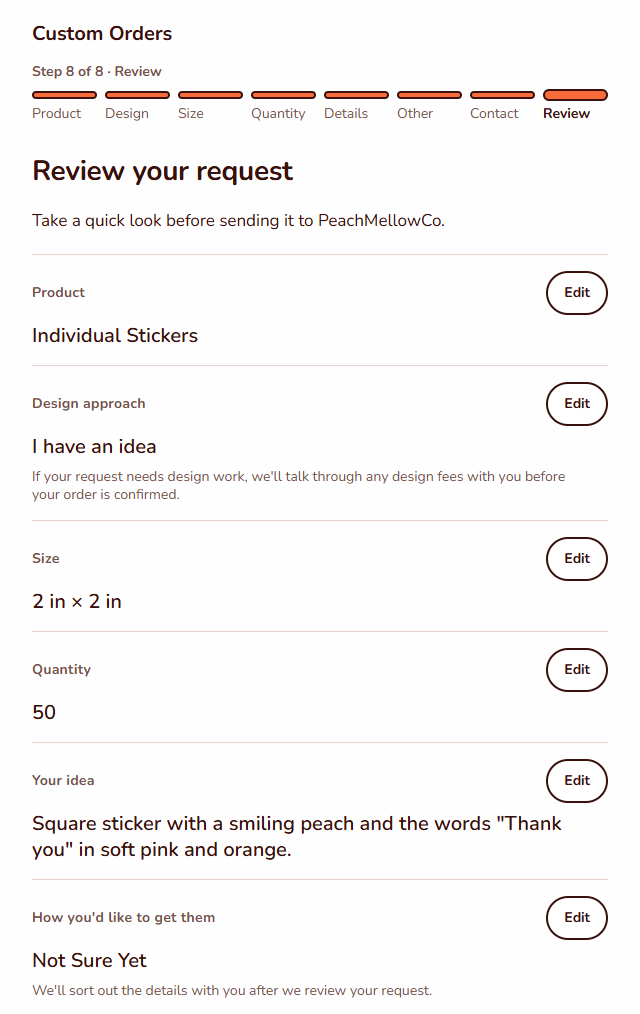 Step 8 of 8, Review your request, filled in with a sample request: Individual Stickers, I have an idea, 2 in by 2 in, a quantity of 50, the idea description, and Not Sure Yet for delivery, each with an Edit button.